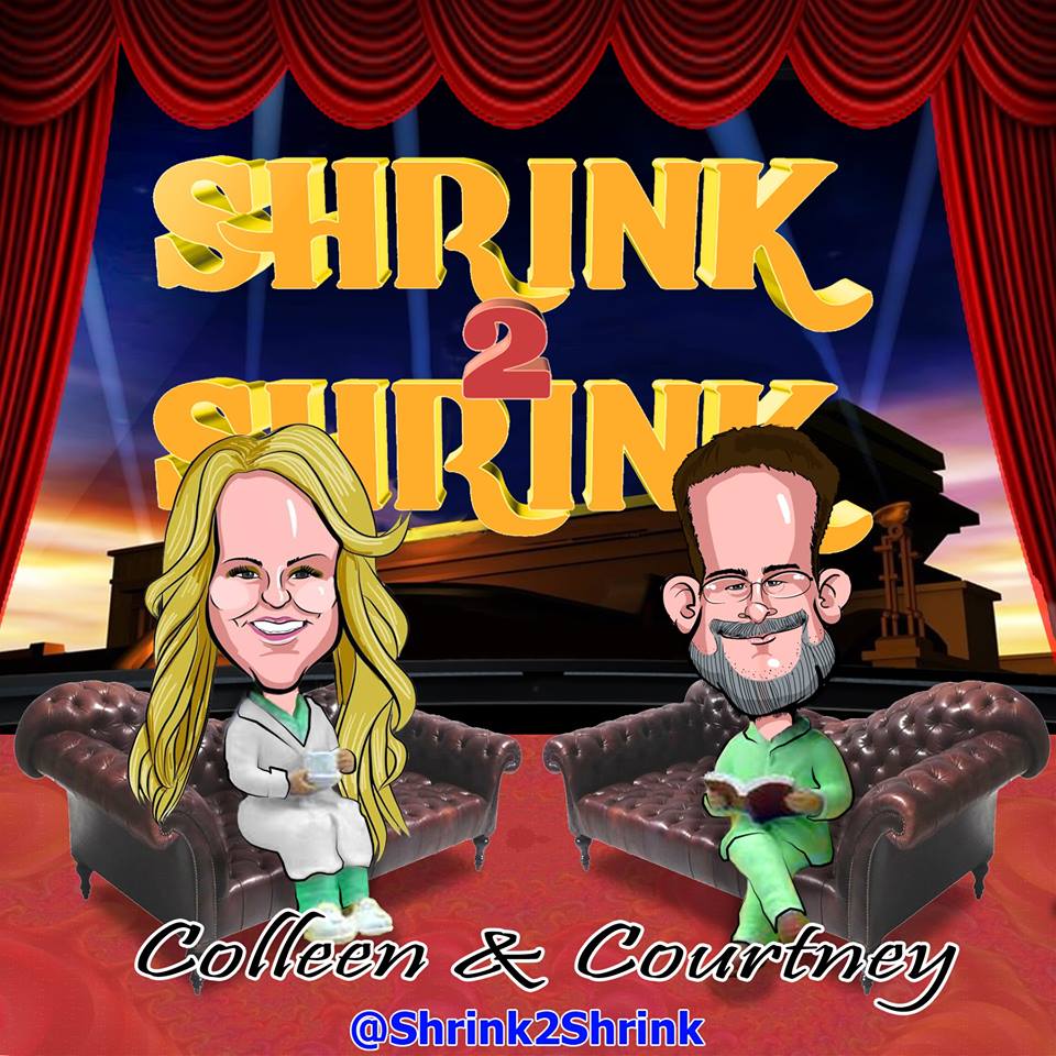 SHrink2Shrink's Podcast dr colleen mullen courtney caulkins